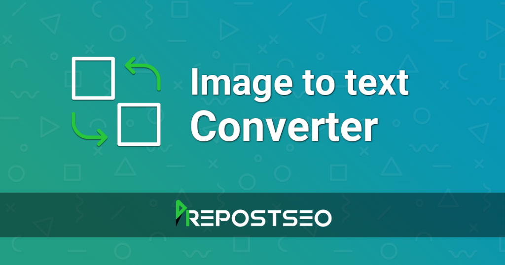 Image to Text Converter – Prepostseo